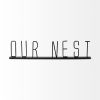 Black Metal Our Nest Sign